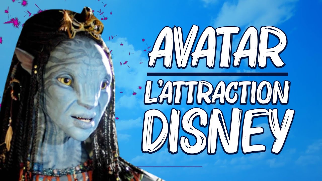 Je découvre l'ATTRACTION AVATAR !