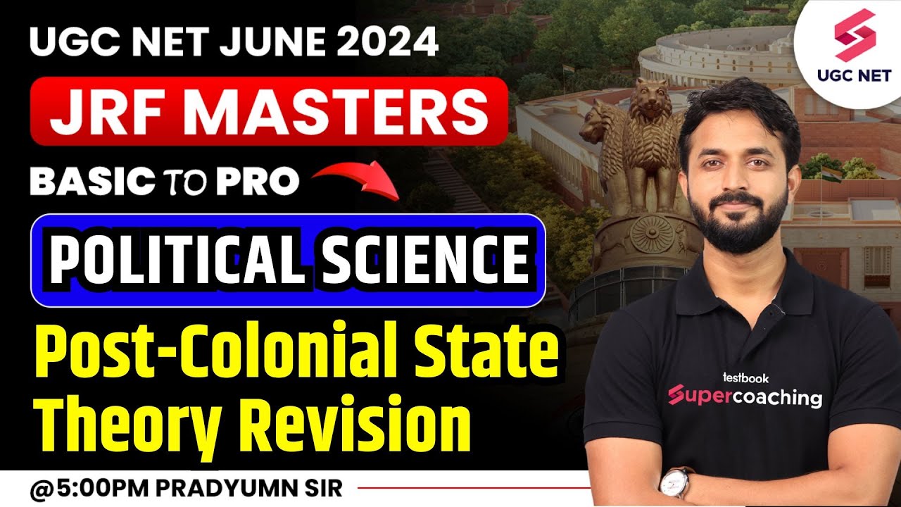 UGC NET Political Science | Post-Colonial State Theory Complete Revision | Pradyumn Sir #ugcnet