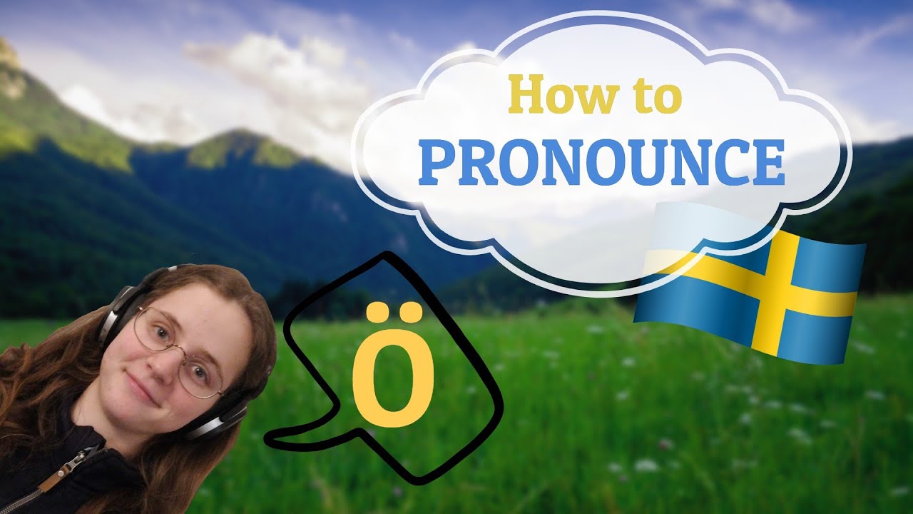 How to pronounce Swedish ö
