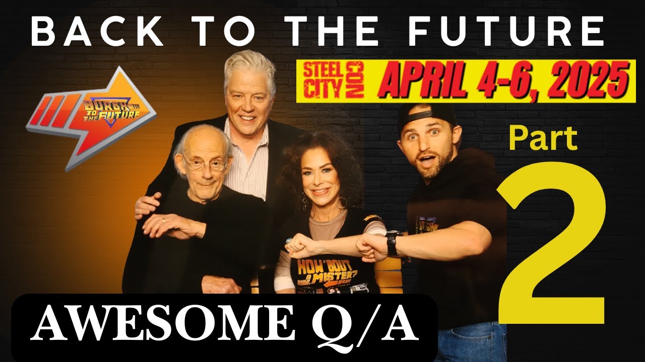 AWESOME Back to the Future Panel | Steel City Con 2025 [Part 2]