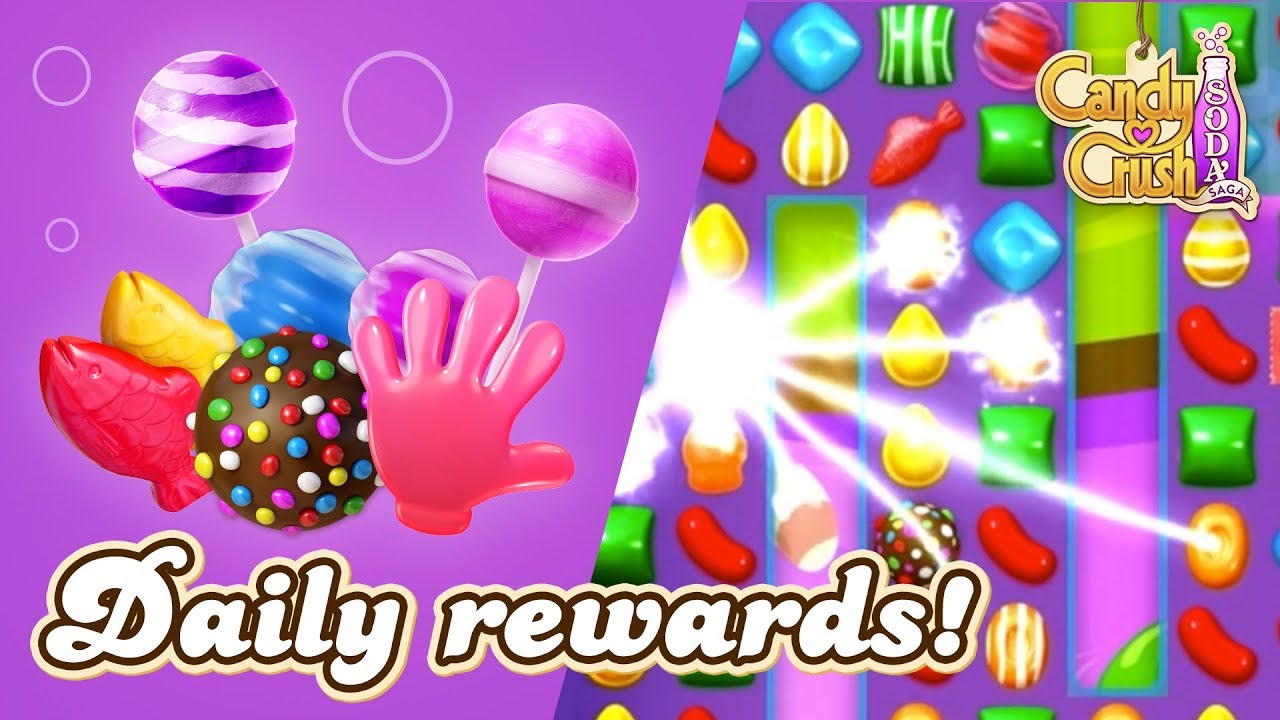 Candy Crush Soda Saga: Daily Rewards!