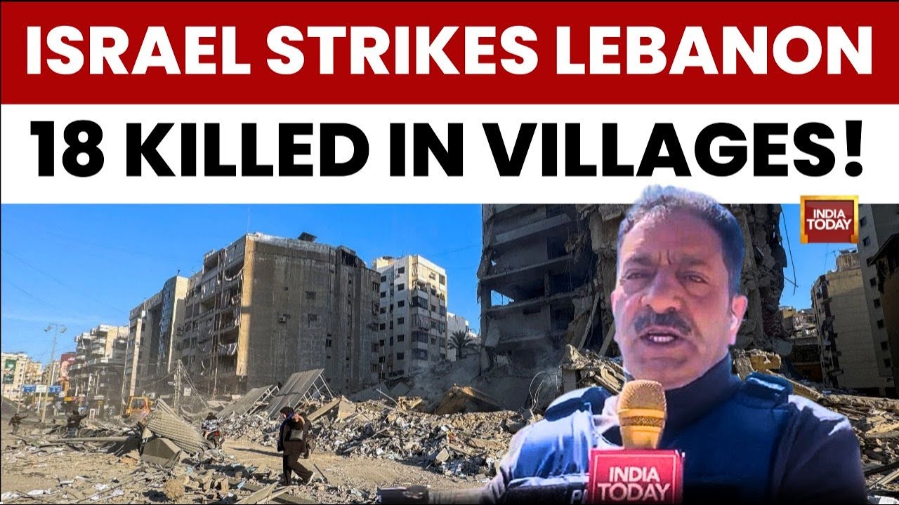 Iran Israel War: Strikes South Lebanon Villages | 18 Killed as IDF Clashes with Hezbollah Fighters