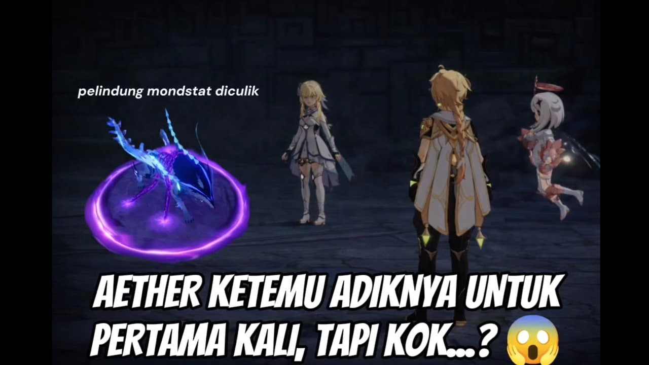 KISAH MENYEDIHKAN ADEK DAN KAKAK YANG BERLAWANAN.... GENSHIN IMPACT (FOKUS STORY) 
