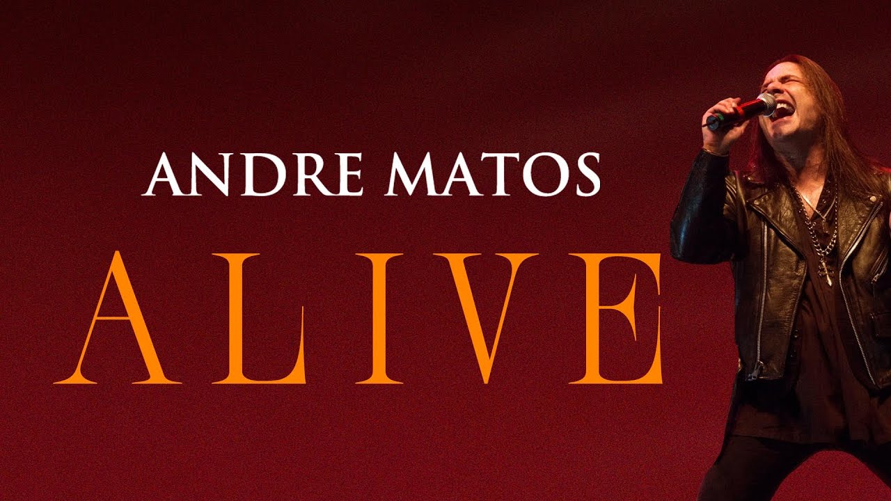 ANDRE MATOS ALIVE