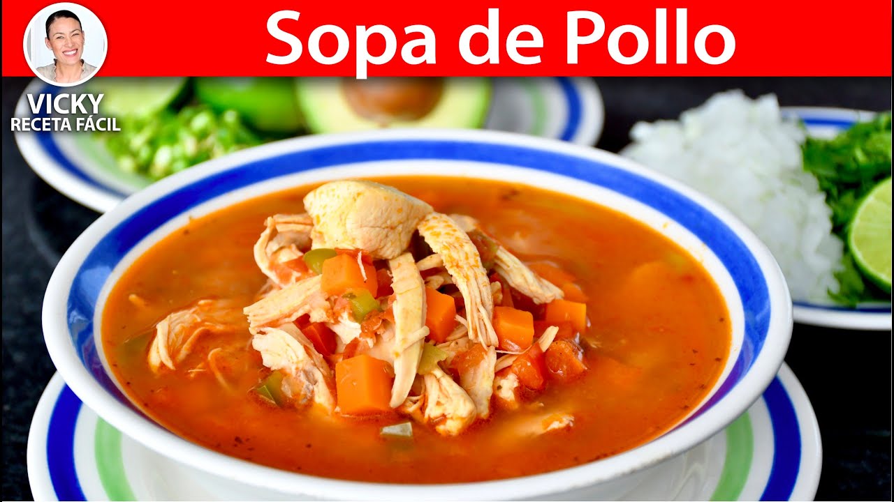 SOPA DE POLLO | Vicky Receta Facil