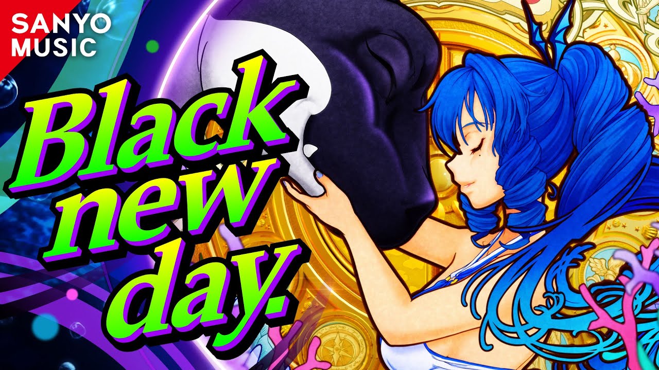 【SANYO MUSIC】Black new day.