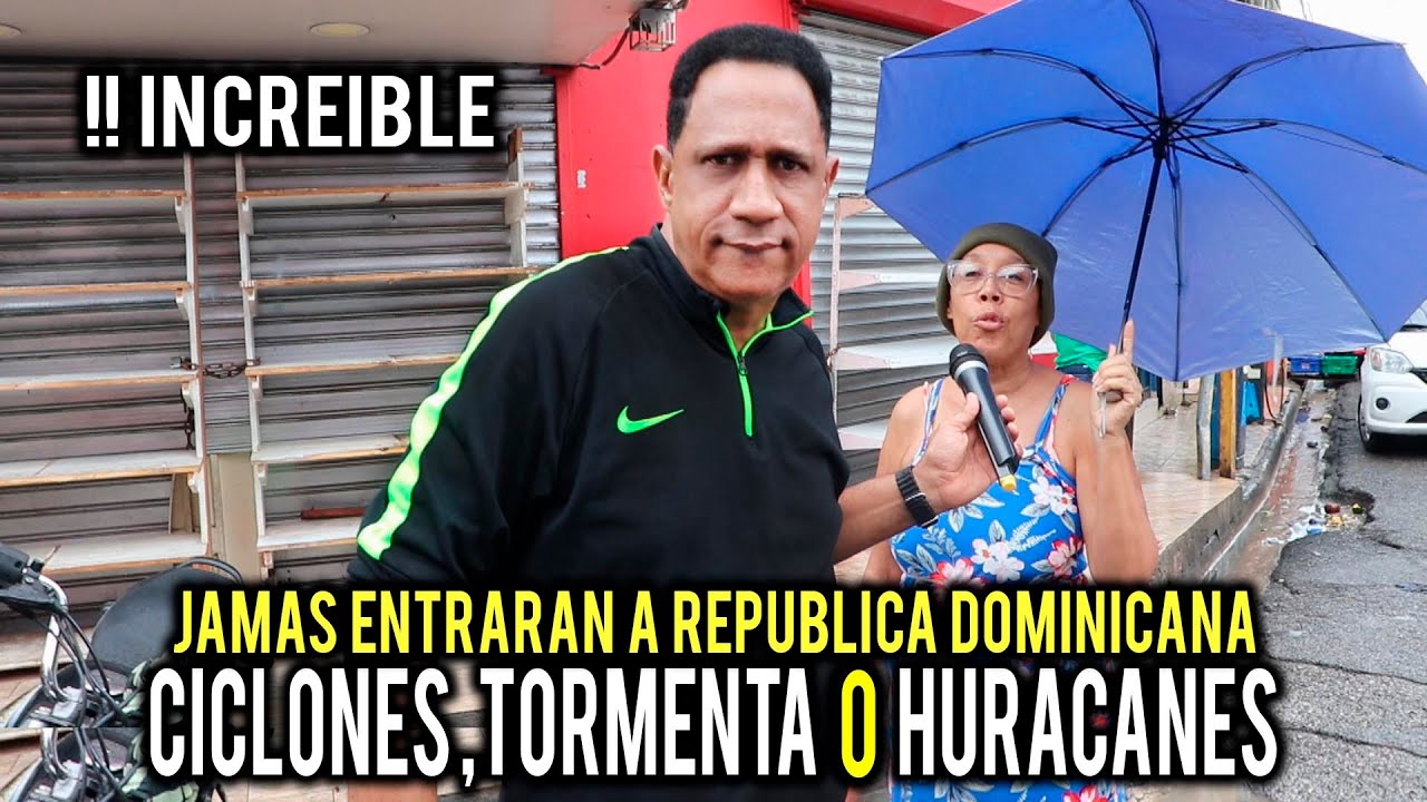 JAMAS ENTRARAN A REPUBLICA DOMINICANA CICLONES ,TORMENTAS NI HURACANES MIRA POR QUE