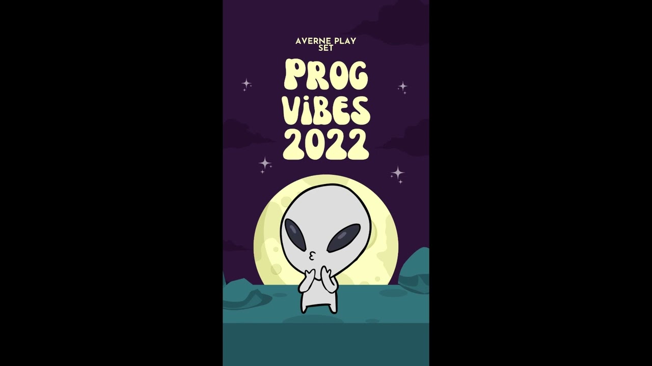 SET PROG TRANCE VIBES 2022 - AVERNE PLAY