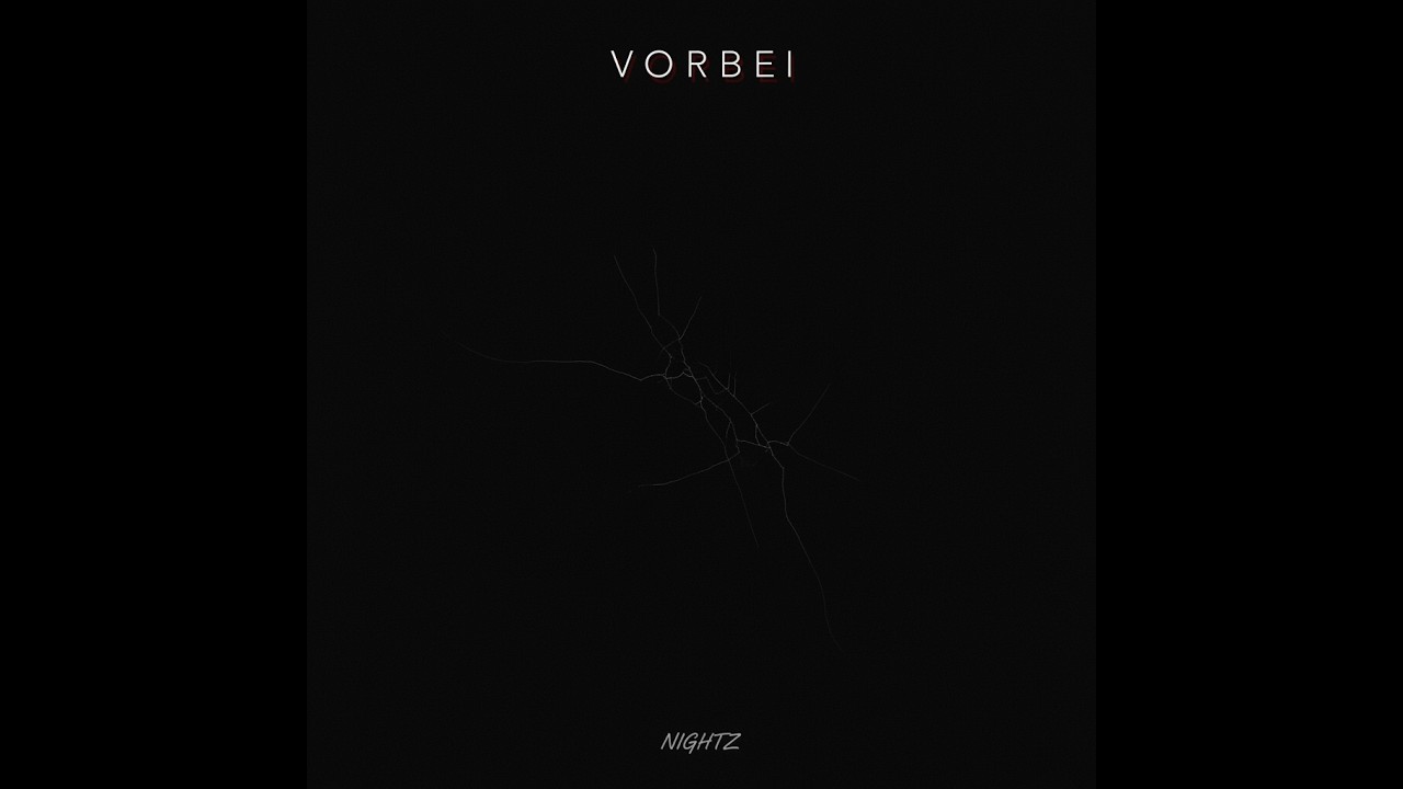 Vorbei - Nightz (prod. StarValentinoBeatz)