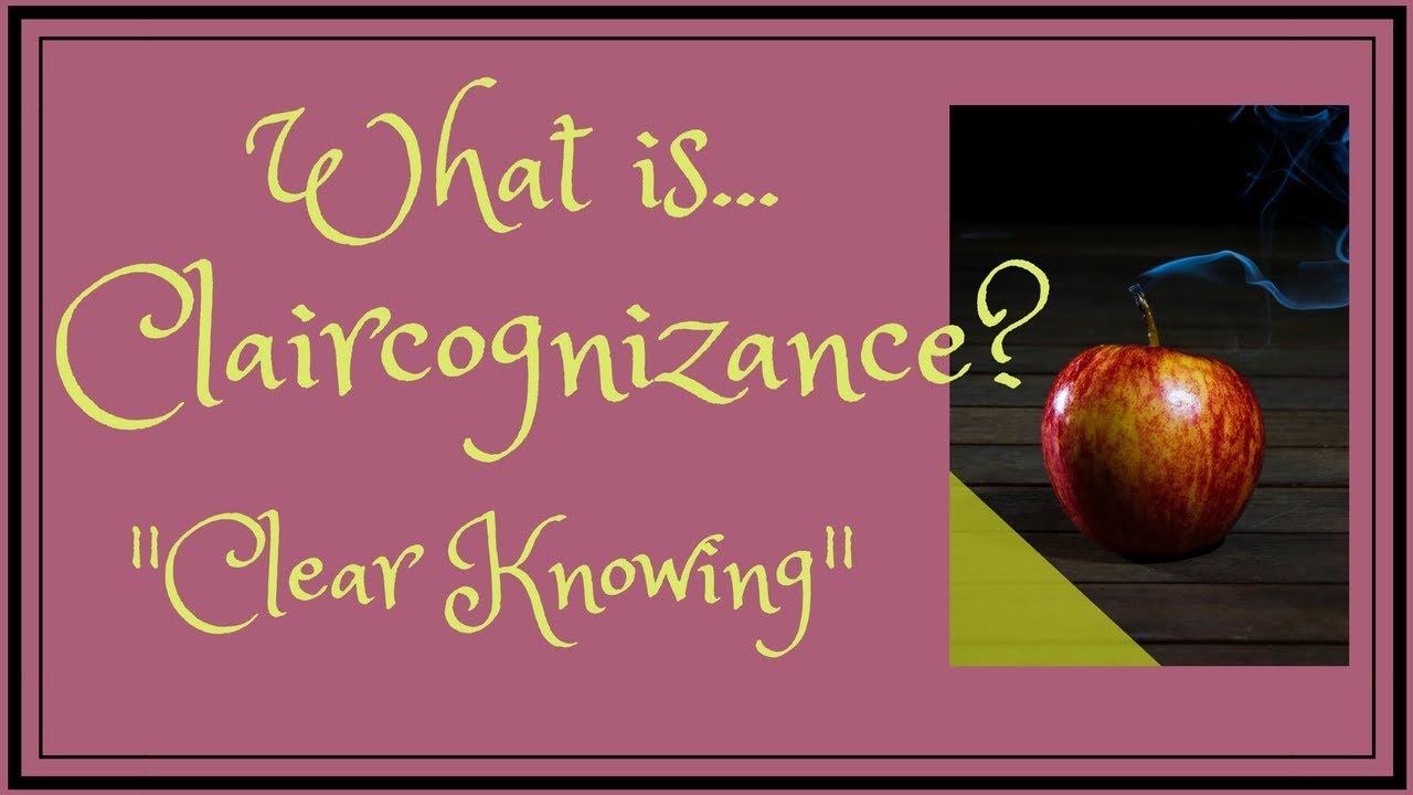What is Claircognizance (aka 