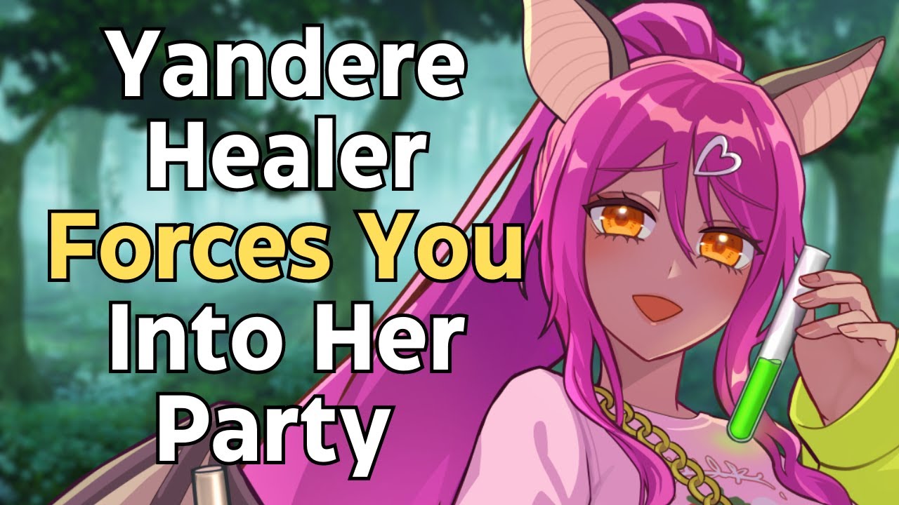 [F4M] Yandere Healer Forces You Into Her Party [Yandere] [Fantasy] [ASMR Roleplay]