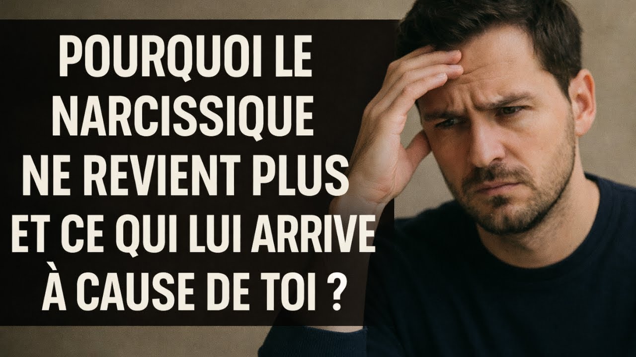 POURQUOI LE NARCISSIQUE NE REVIENT PLUS ET CE QUI LUI ARRIVE À CAUSE DE TOI ?