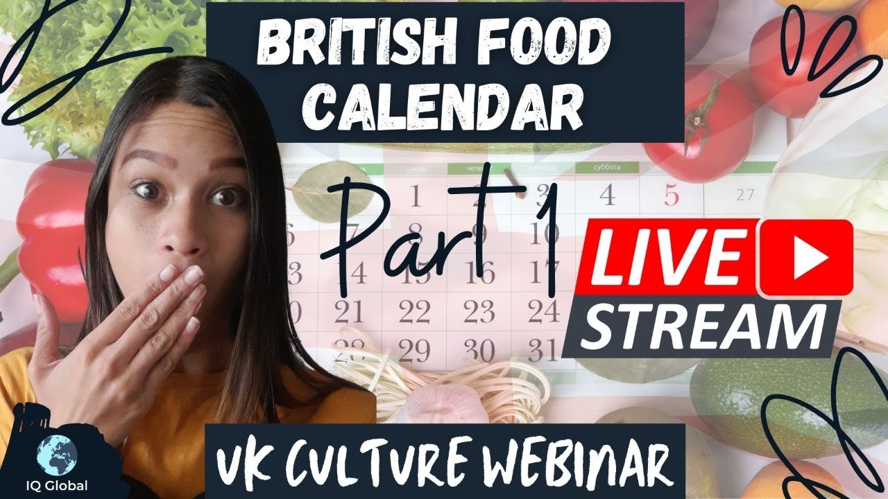 British Culture Live Webinar | Food Events in the UK Part 1