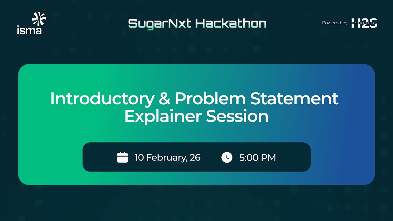 Introductory & Problem Statement Explainer Session
