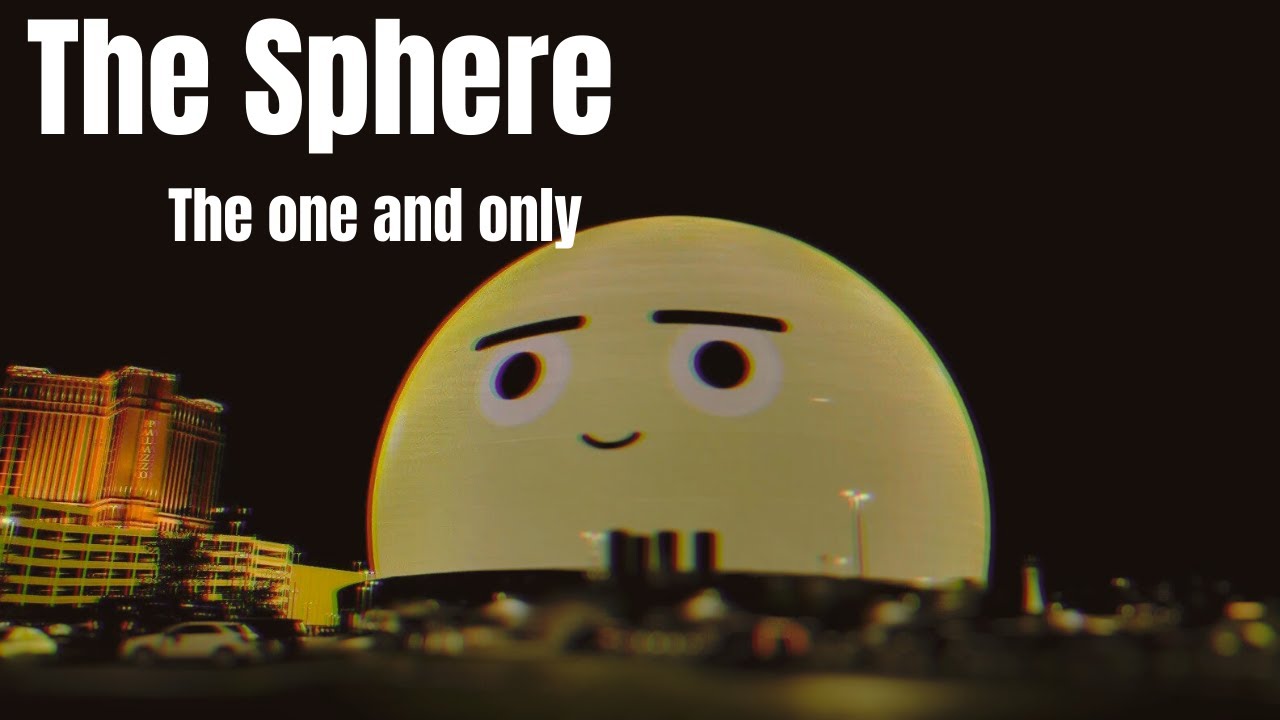 The one and only Sphere