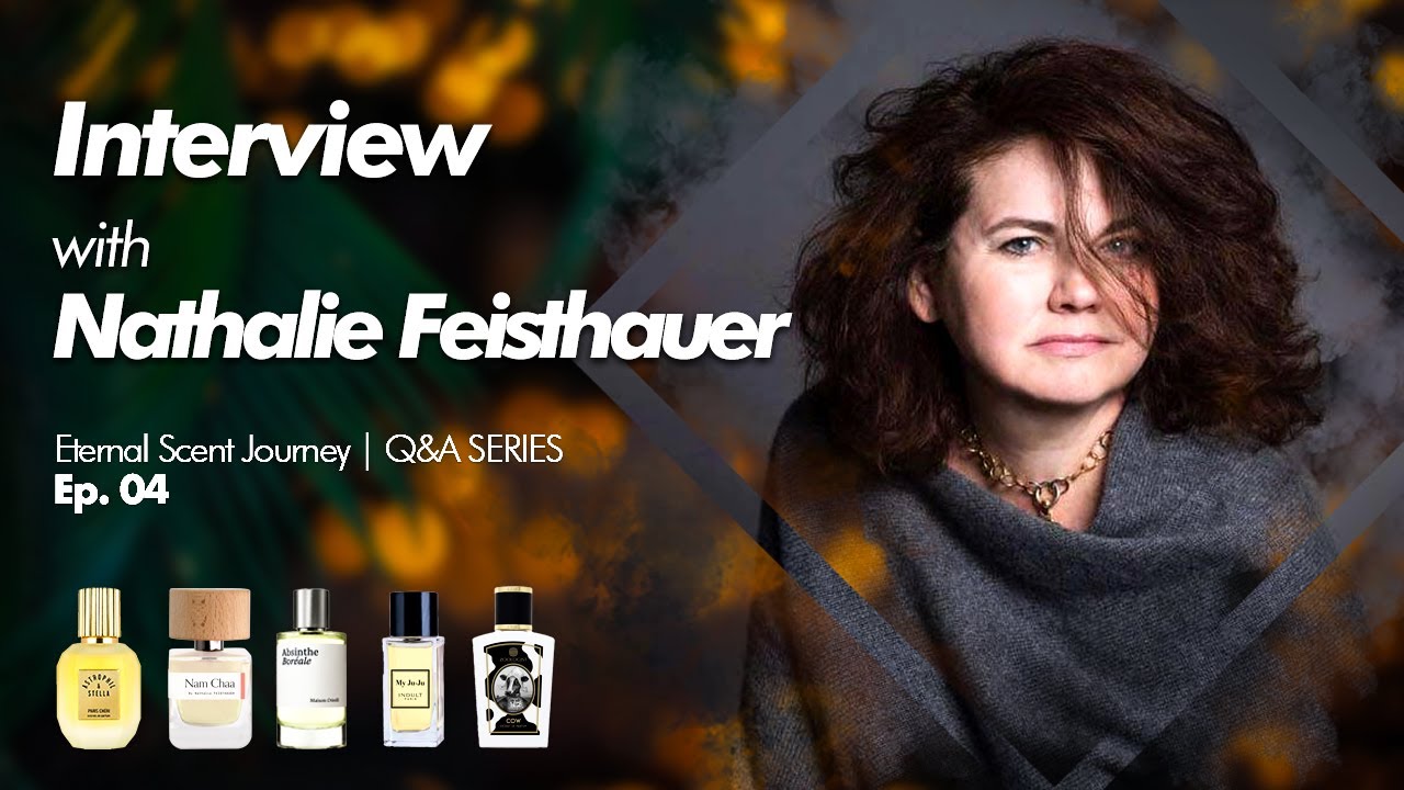 Interview with Nathalie Feisthauer | Master Perfumer | Independent Perfumer at LAB Scent