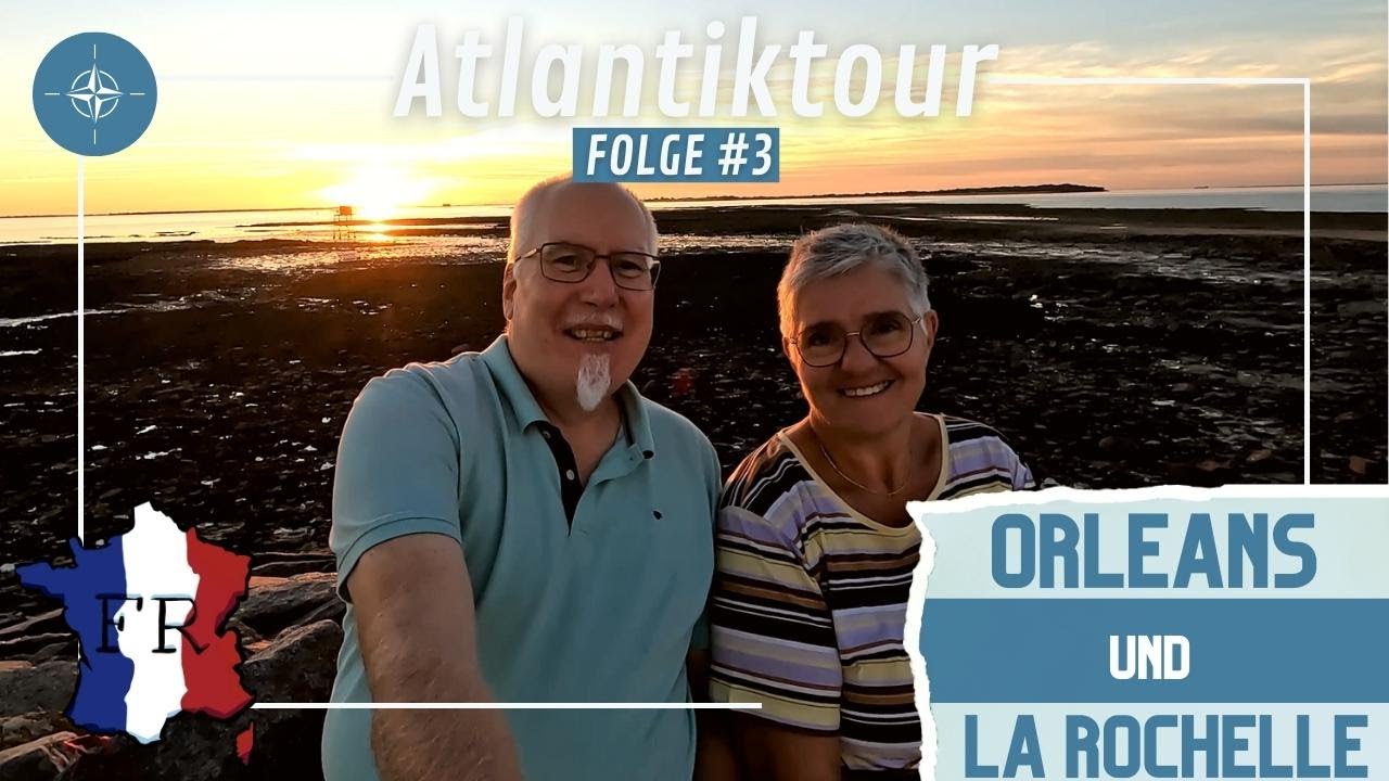Atlantik Tour Folge #3 | Orleans, La Rochelle und Fouras in Frankreich | Ermittler.TV