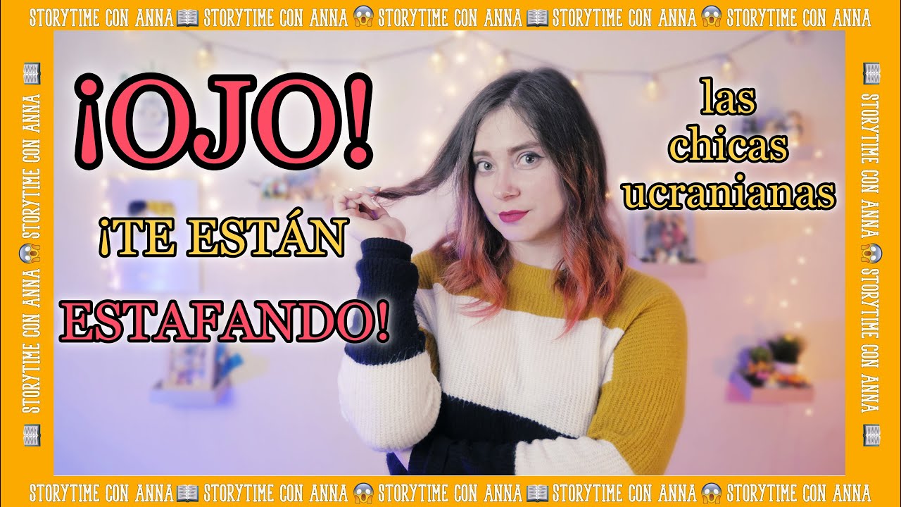 ¿Te Están Estafando Los Sitios De Citas Con Ucranianas? ✧ STORYtime con Anna ✧ ANNA la Ucraniana