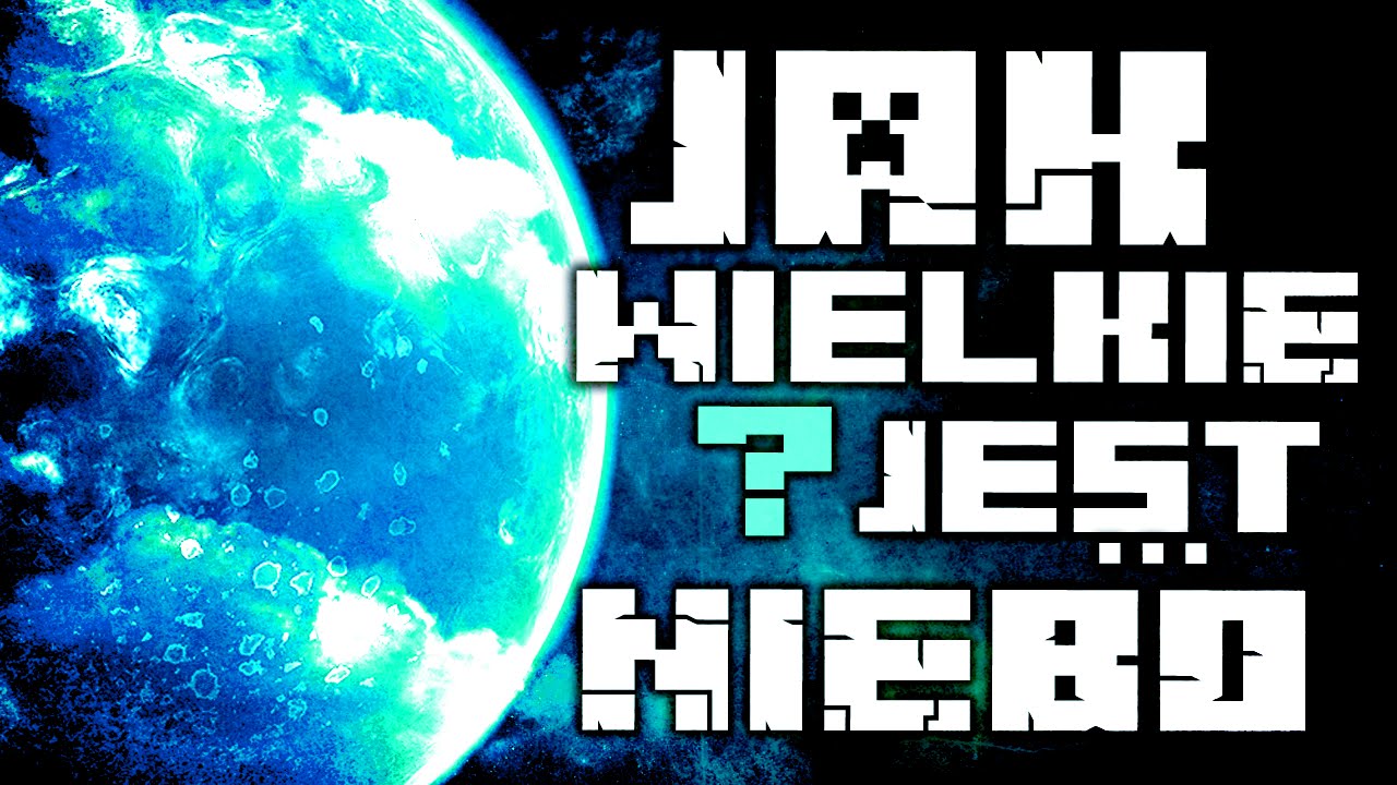 Jak Wielkie Jest... Niebo?