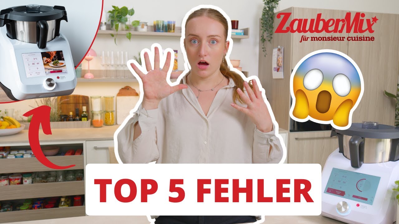 5 FEHLER &ndash; die du auf keinen Fall machen solltest! 😱 | Monsieur Cuisine Tipps