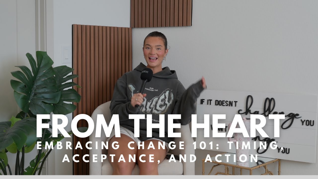 Embracing Change 101: Timing, Acceptance, and Action