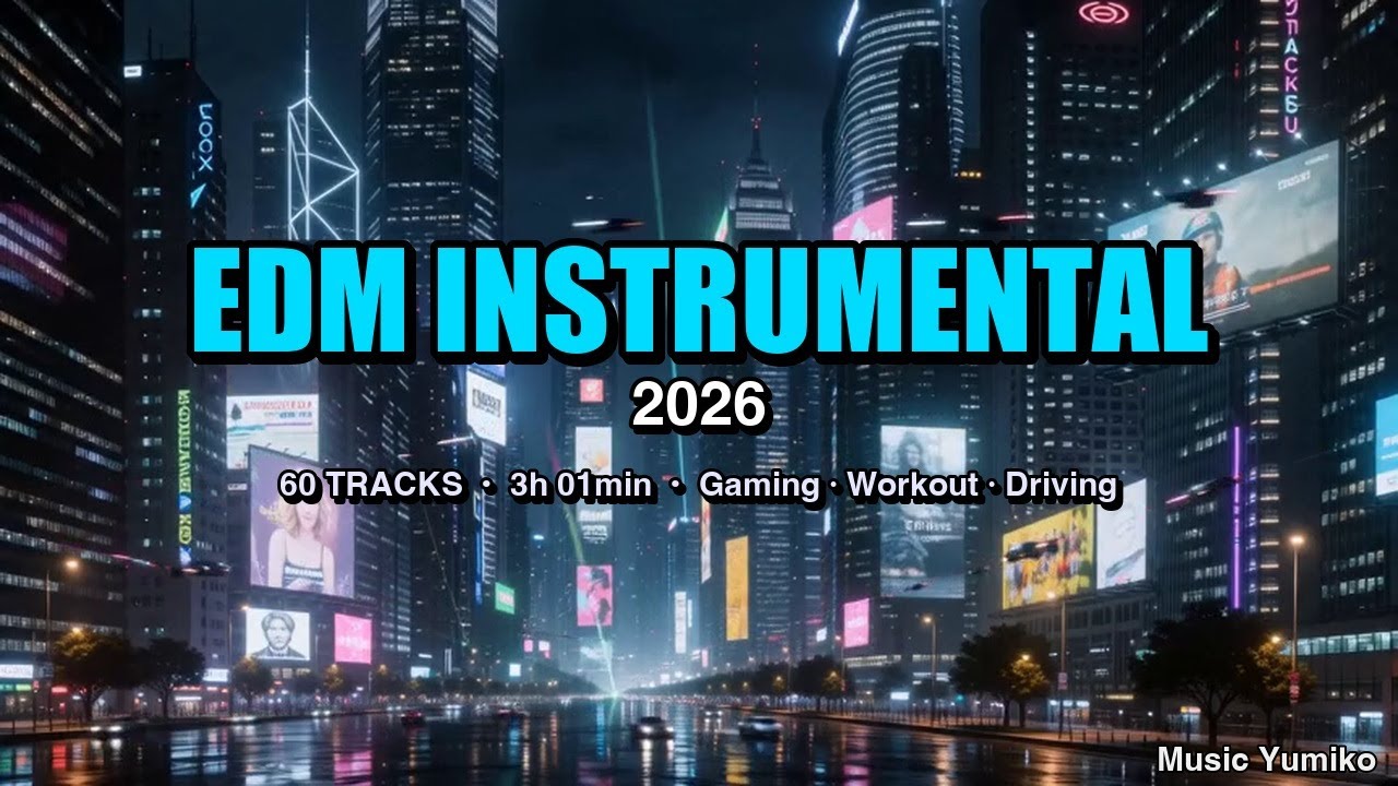 🎵 EDM Instrumental Mix 20260510 ⚡ 60 Tracks | Gaming &middot; Workout &middot; Driving &middot; 05/12 Edition
