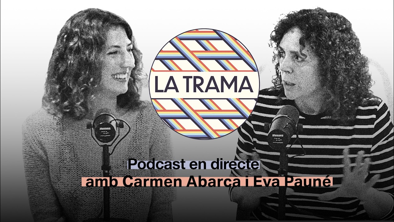 #39 Sèries Diàries, amb Carmen Abarca i Eva Pauné