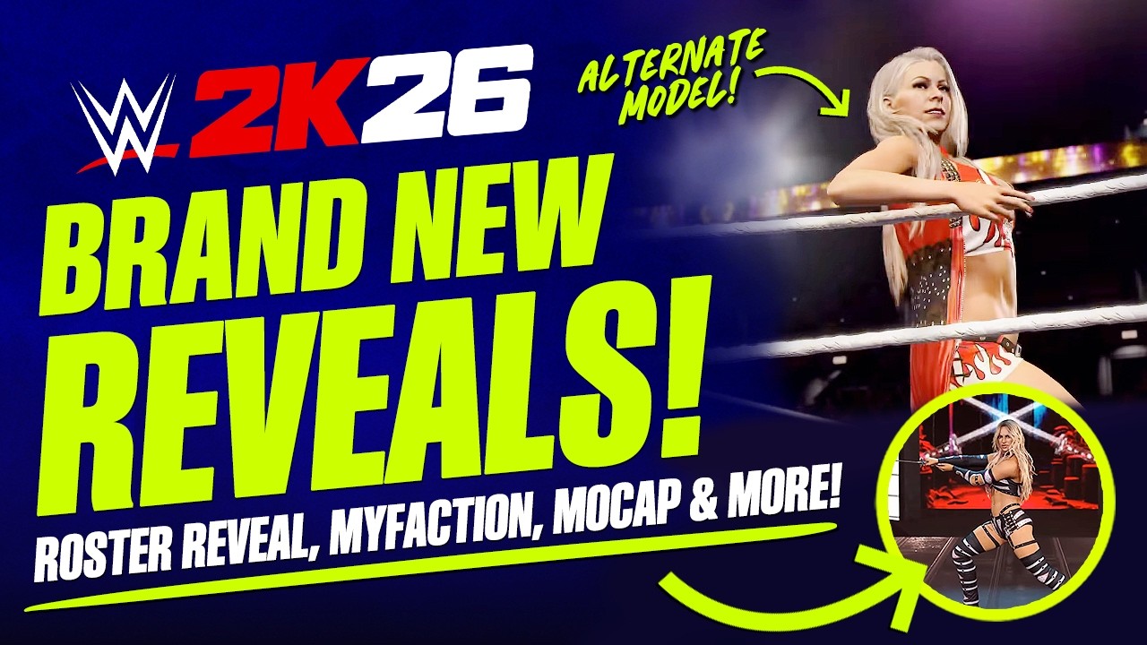 WWE 2K26: Brand New Reveals, Roster Reveal Update, MyFaction, Behind The Scenes Footage & More!