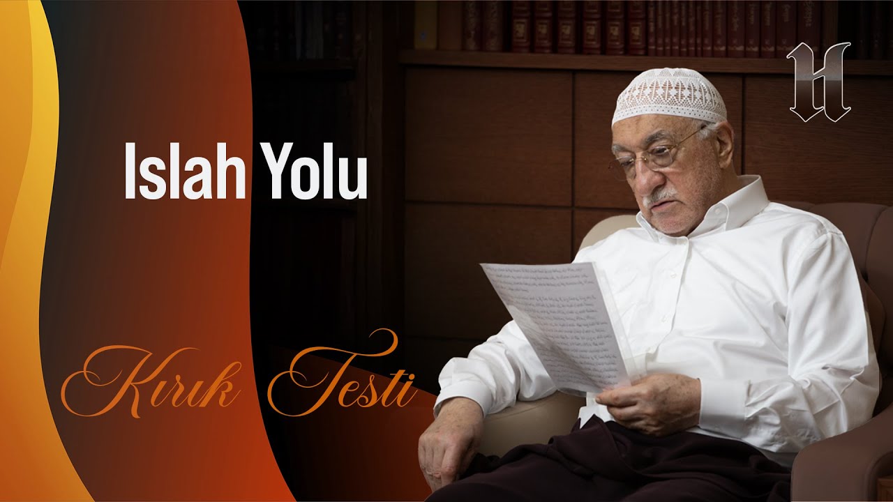 Kırık Testi | Islah Yolu | M. Fethullah Gülen