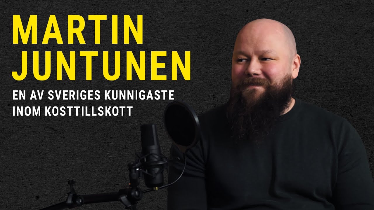 Martin Juntunen: En av Sveriges kunnigaste inom kosttillskott! | Whey to Success Ep. 8