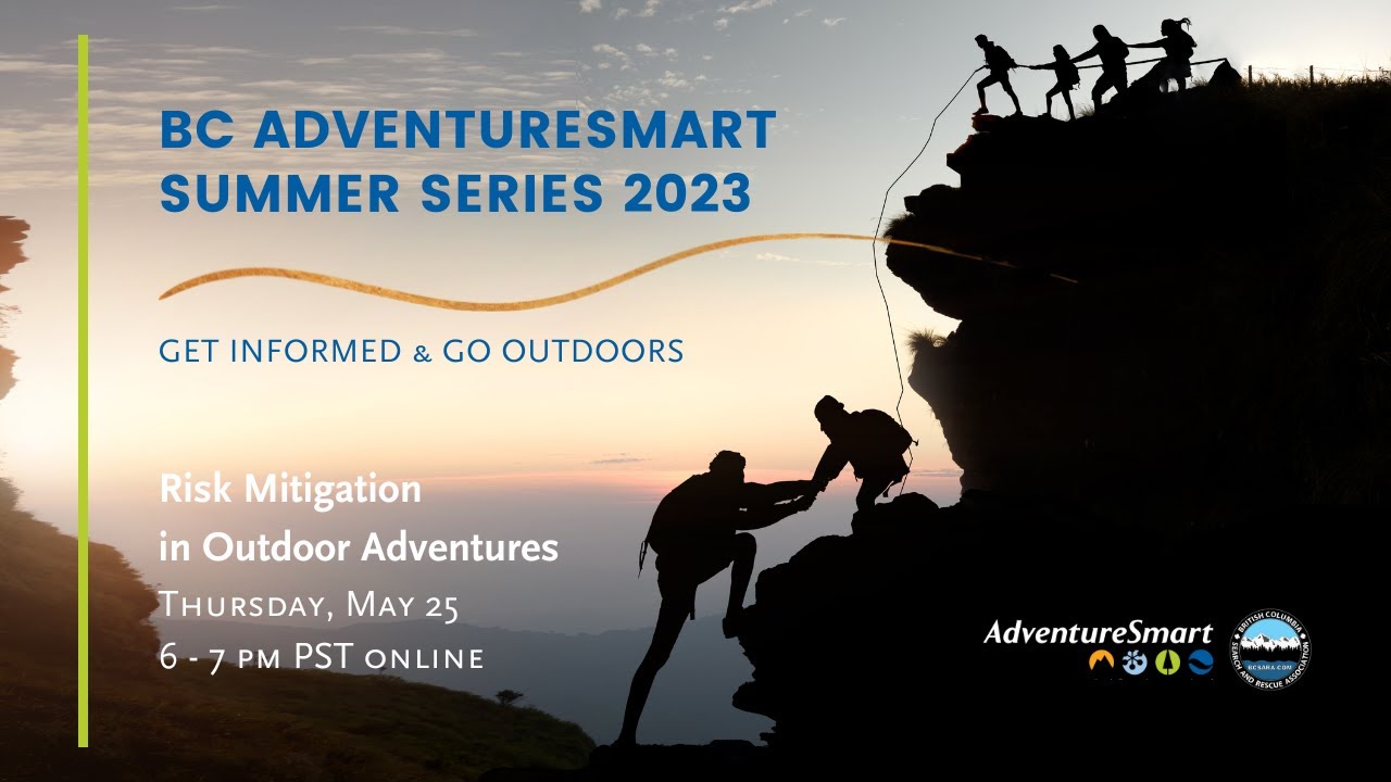 Risk Mitigation in Outdoor Adventures | BC AdventureSmart Summer Series 2023