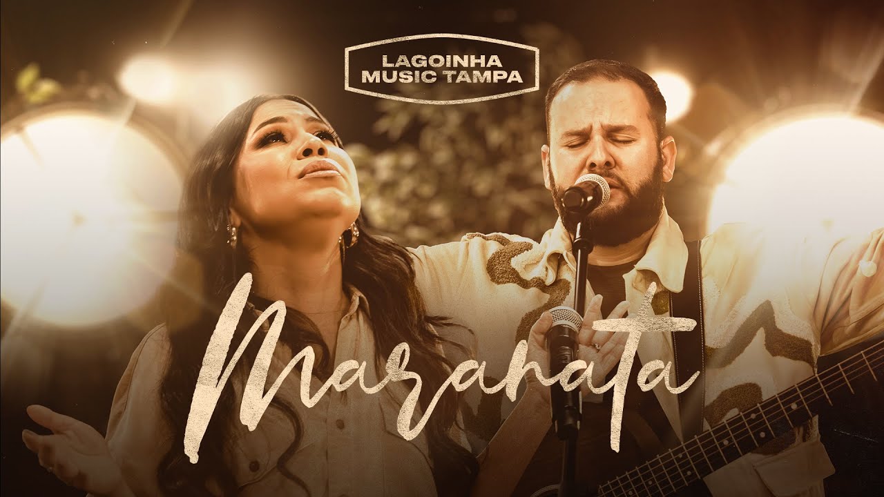 Maranata - Lagoinha Music Tampa