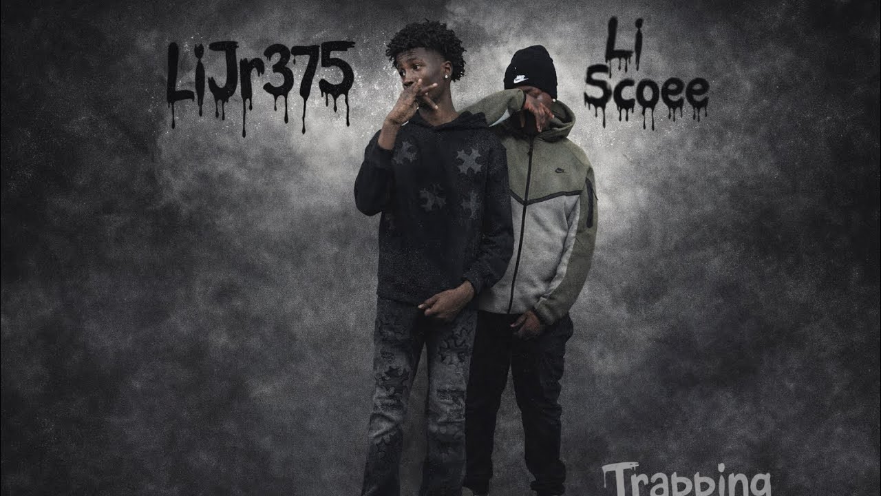 LiJr375 x Li Scoee Trappin n Rapping