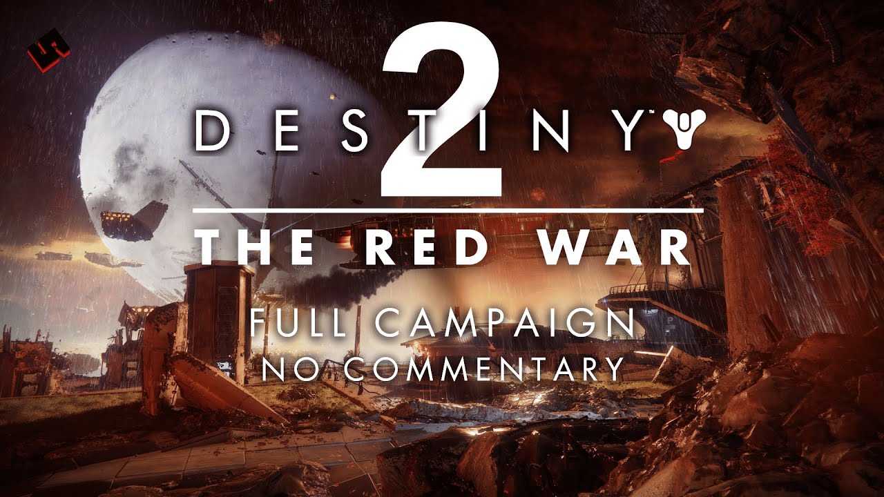 Destiny 2: The Red War | Full Campaign | No Commentary
