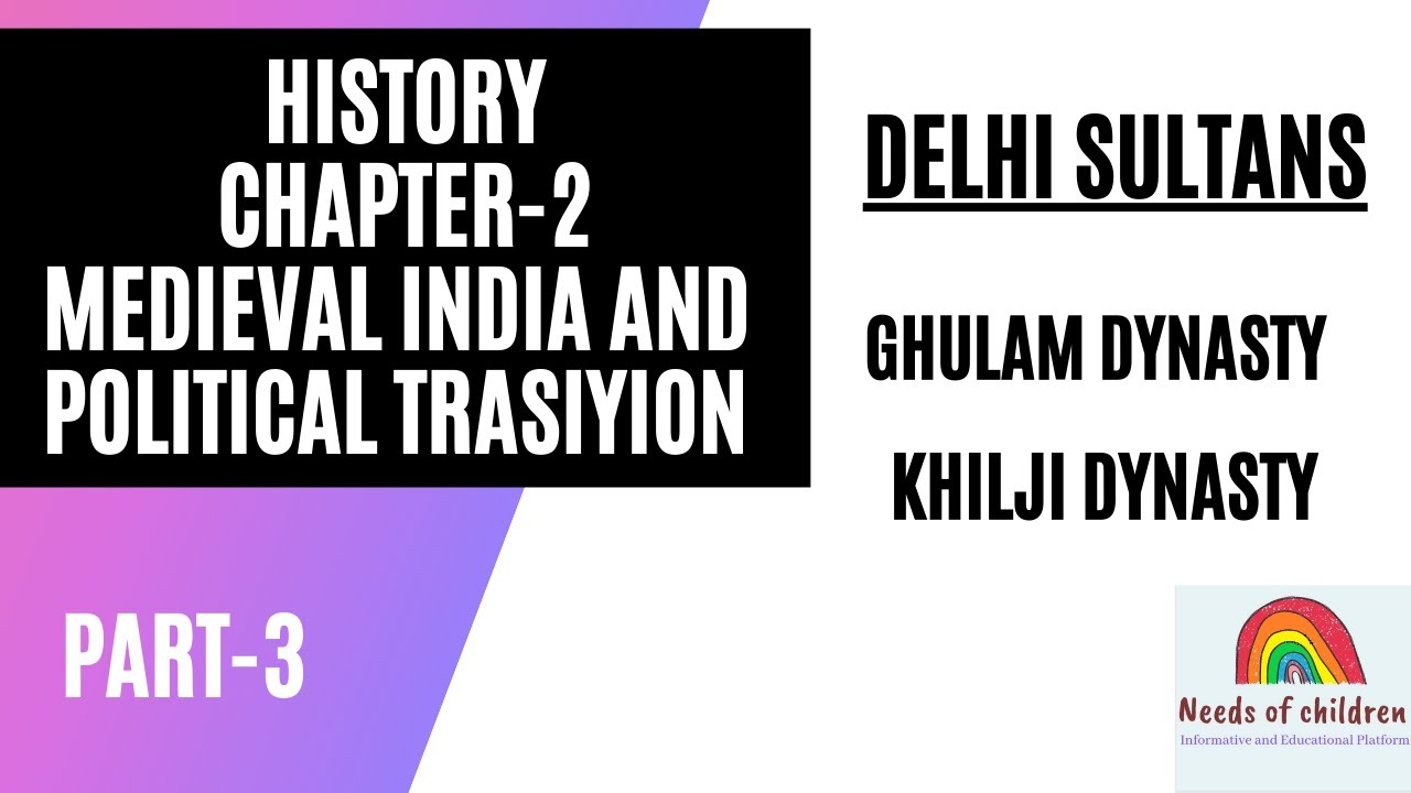 9thSocial Medieval India & Political Transition| English Medium Part -3| NEEDS OF CHILDREN|HISTORY-2