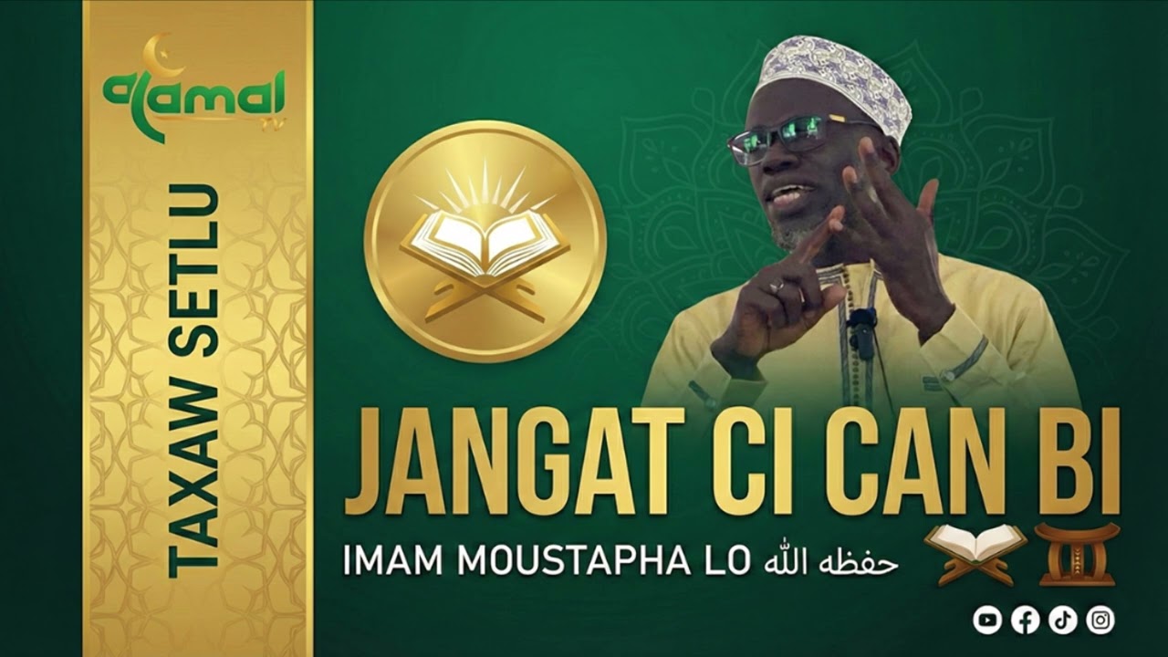 JANGAT CI CAN BI - IMAM MOUSTAPHA LO [TAXAW SETLU]
