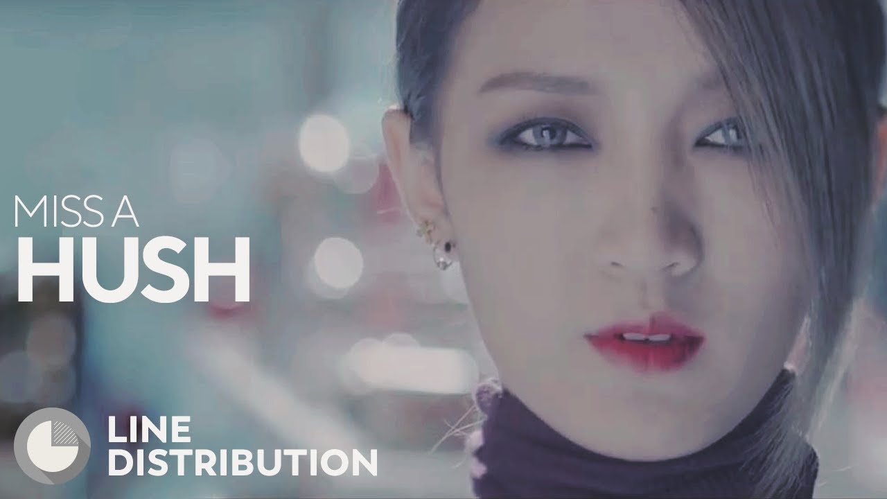 MISS A - Hush (Line Distribution)