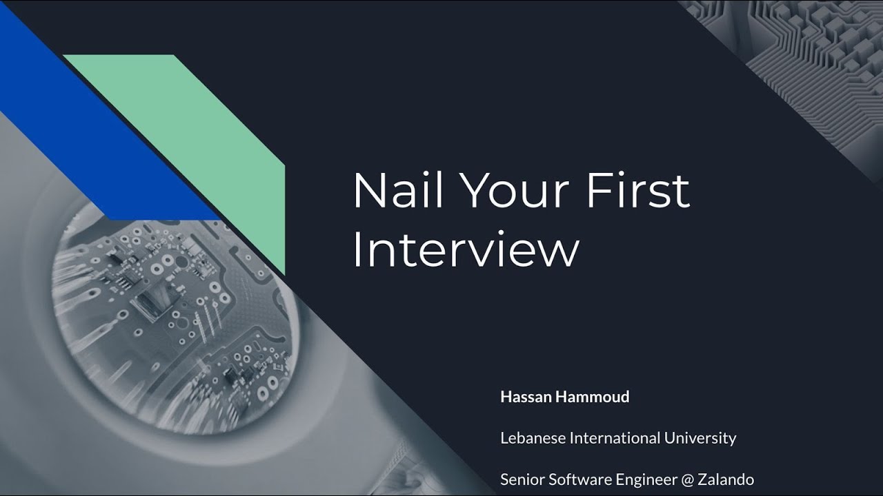Nail Your First Interview - Hassan Hammoud
