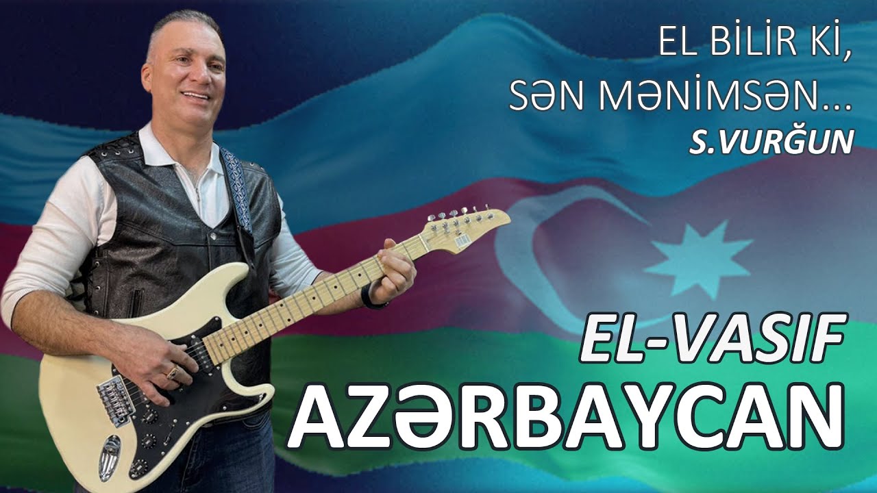 EL VASIF - AZERBAYCAN - AZERI POP-ROCK