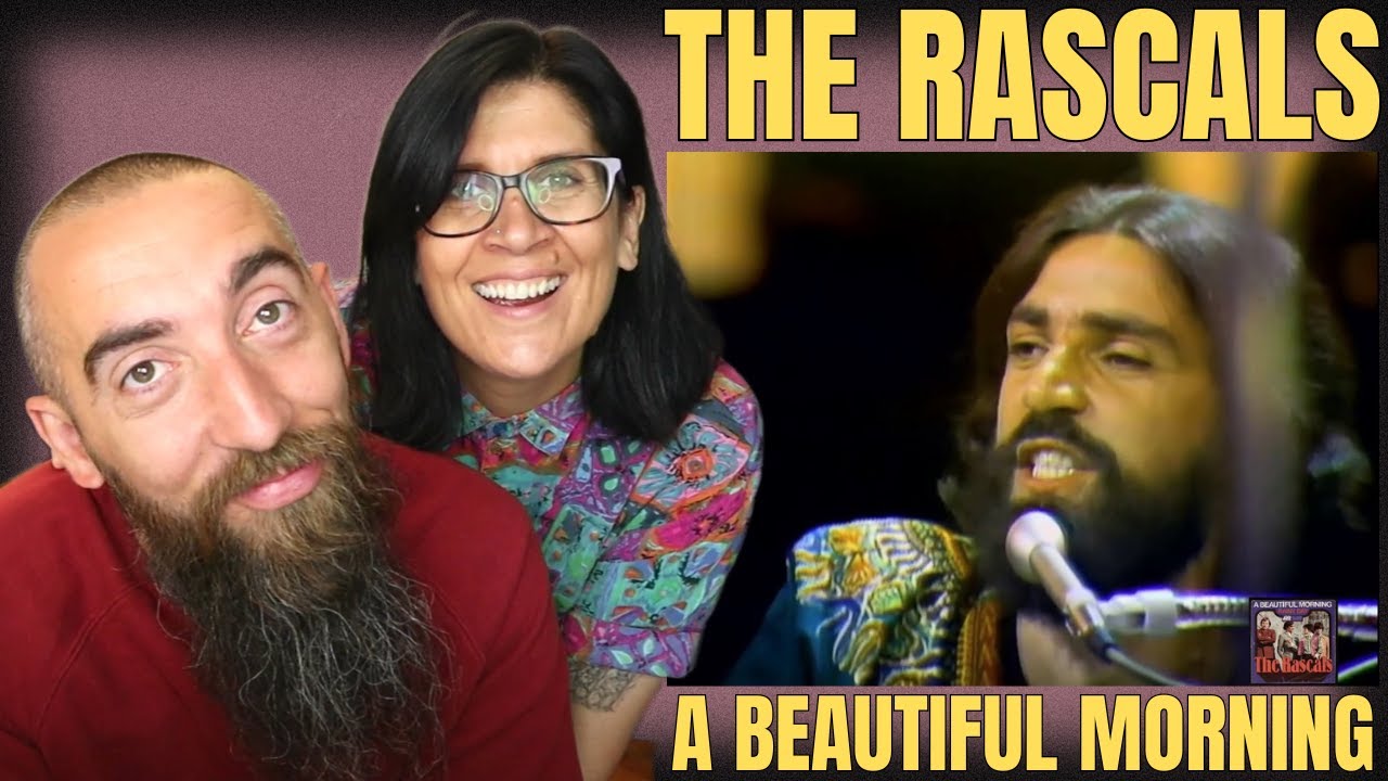 The Rascals - A Beautiful Morning (REACTION) with my wife