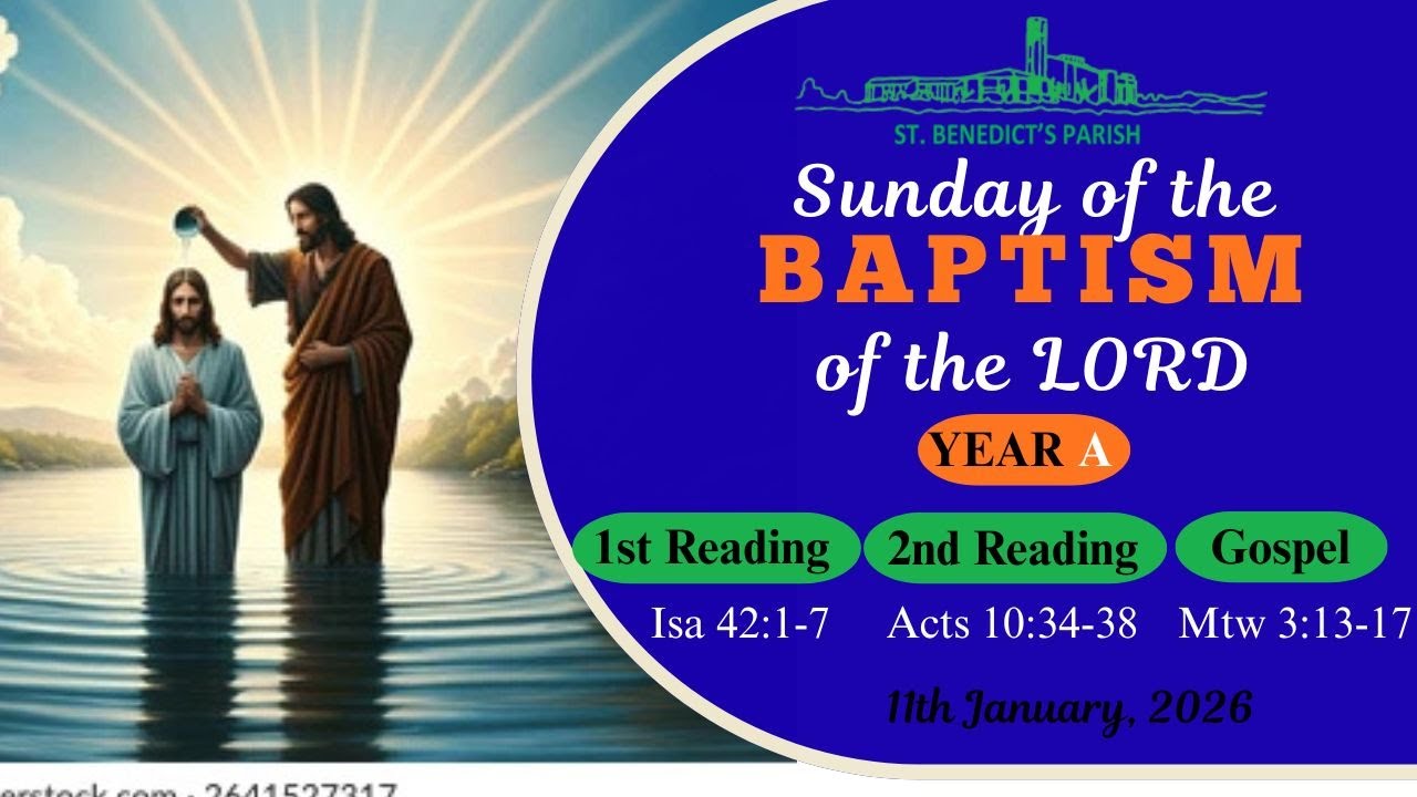 BAPTISM OF THE LORD SUNDAY | ST. BENEDICT CATHOLIC CHURCH RUARAKA