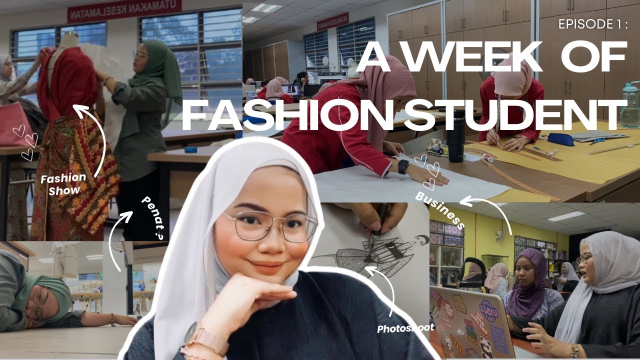 A WEEK OF FASHION STUDENT at Kolej Vokasional (3rd sem, fashion show, marketing and more!)