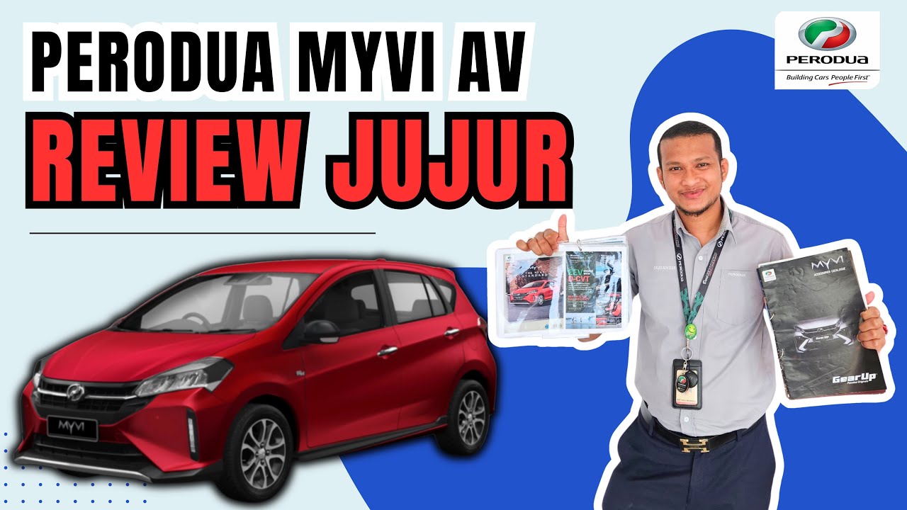 NAK BELI MYVI ADVANCE TONTON DULU VIDEO INI