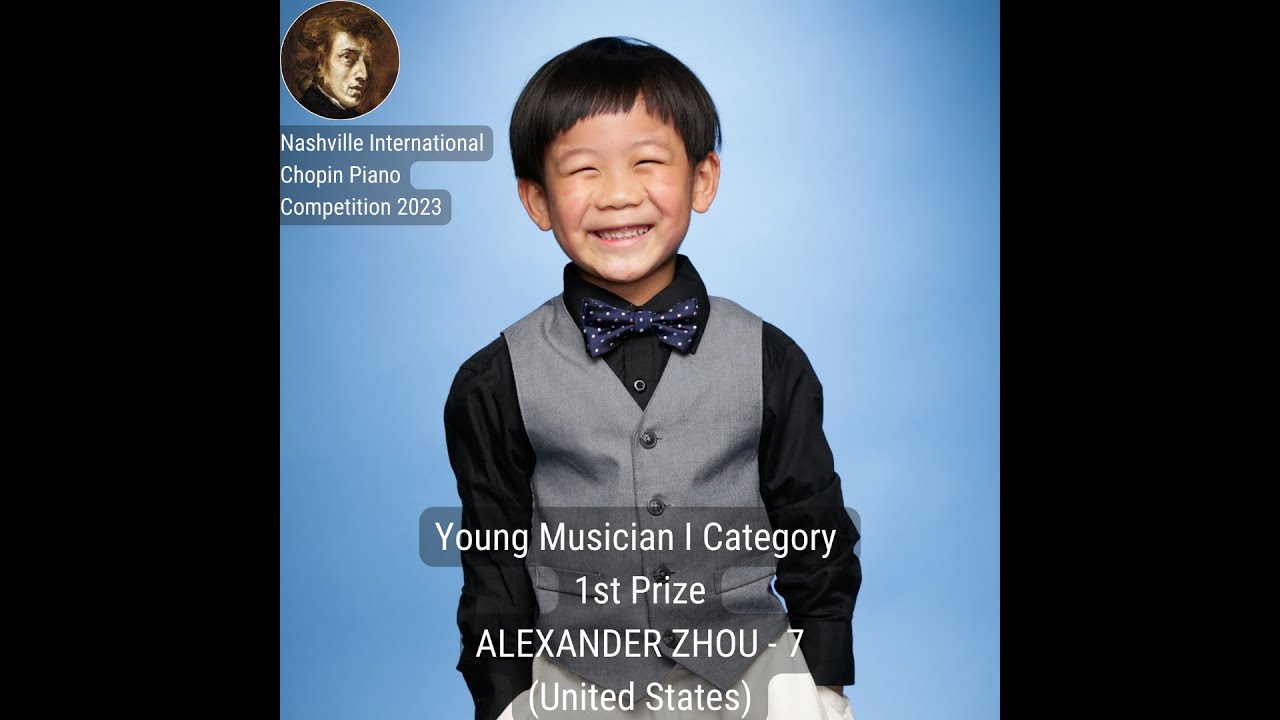 Young Musician I Category 1st Prize - ALEXANDER ZHOU - 7 (United States)