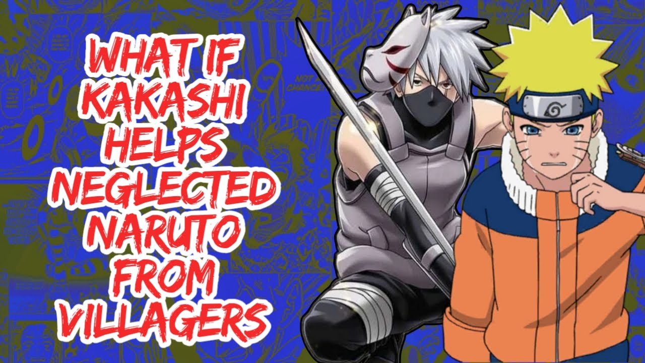What if Kakashi Hels Neglected Naruto From Villagers | Part 1