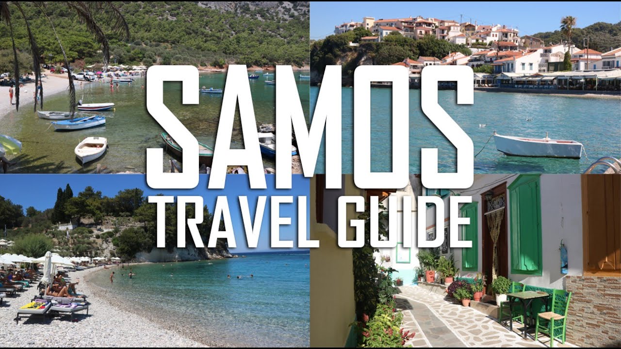 SAMOS ISLAND | Travel Guide