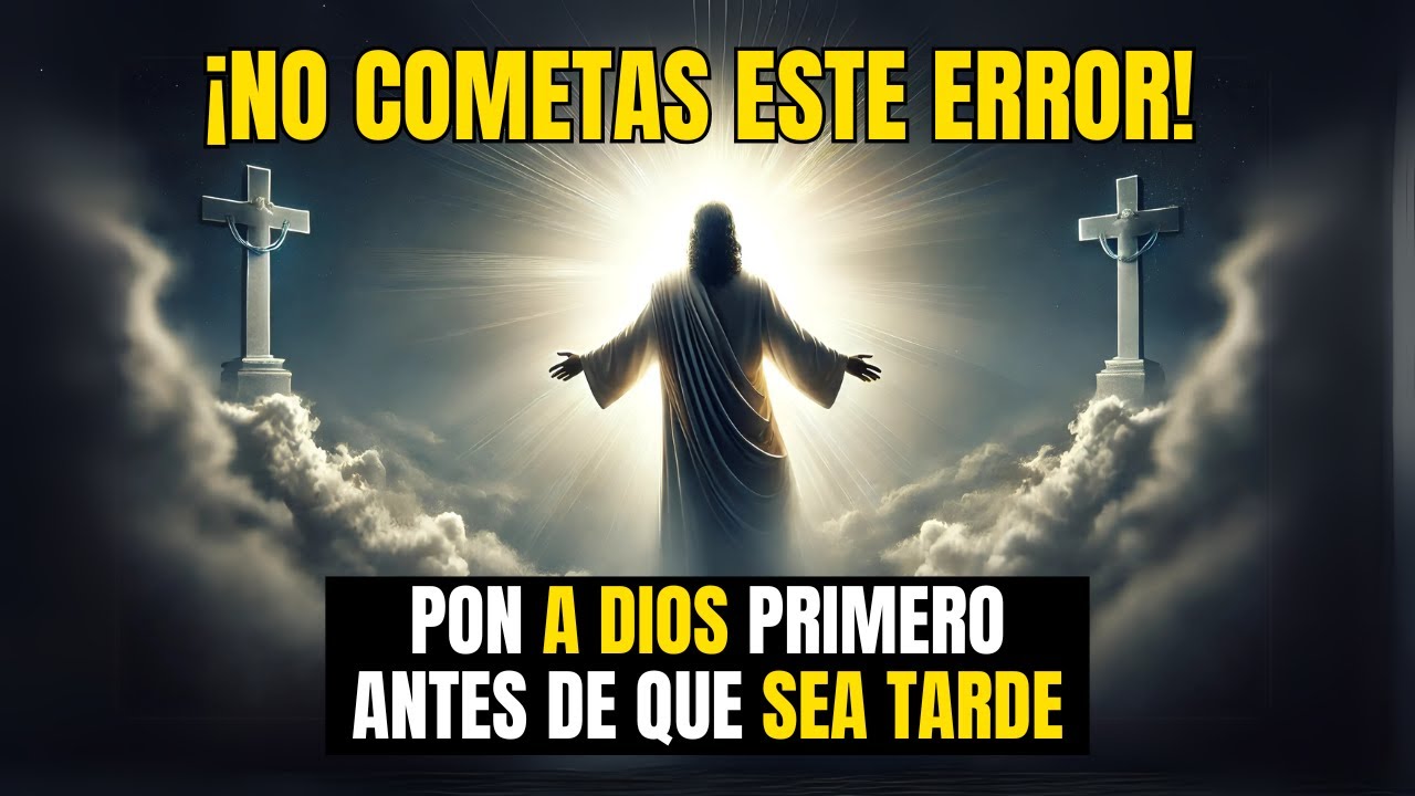 Si No Pones a Dios Primero, Nada en Tu Vida FuncionaráCuando Pones a Dios Primero, Todo Cambia