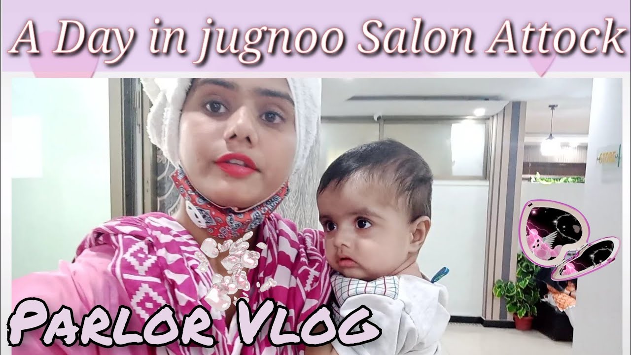 A day in Parlor Salon / jugnoo salon attock