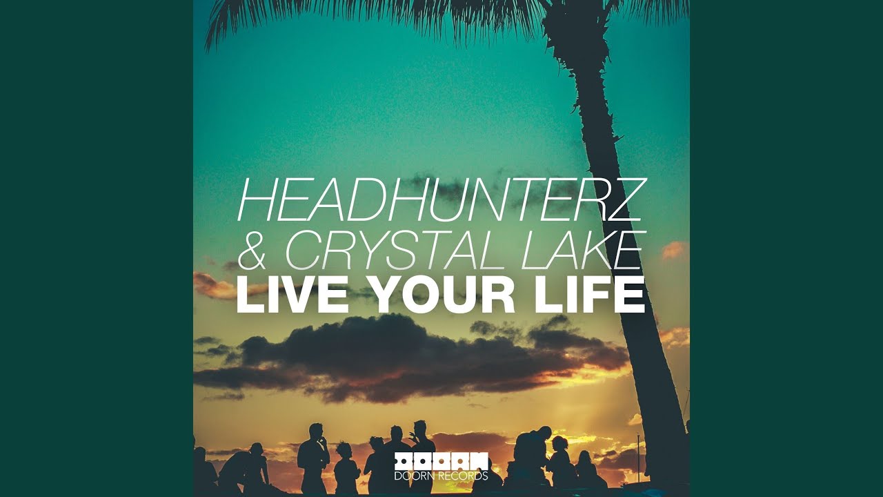 Live Your Life