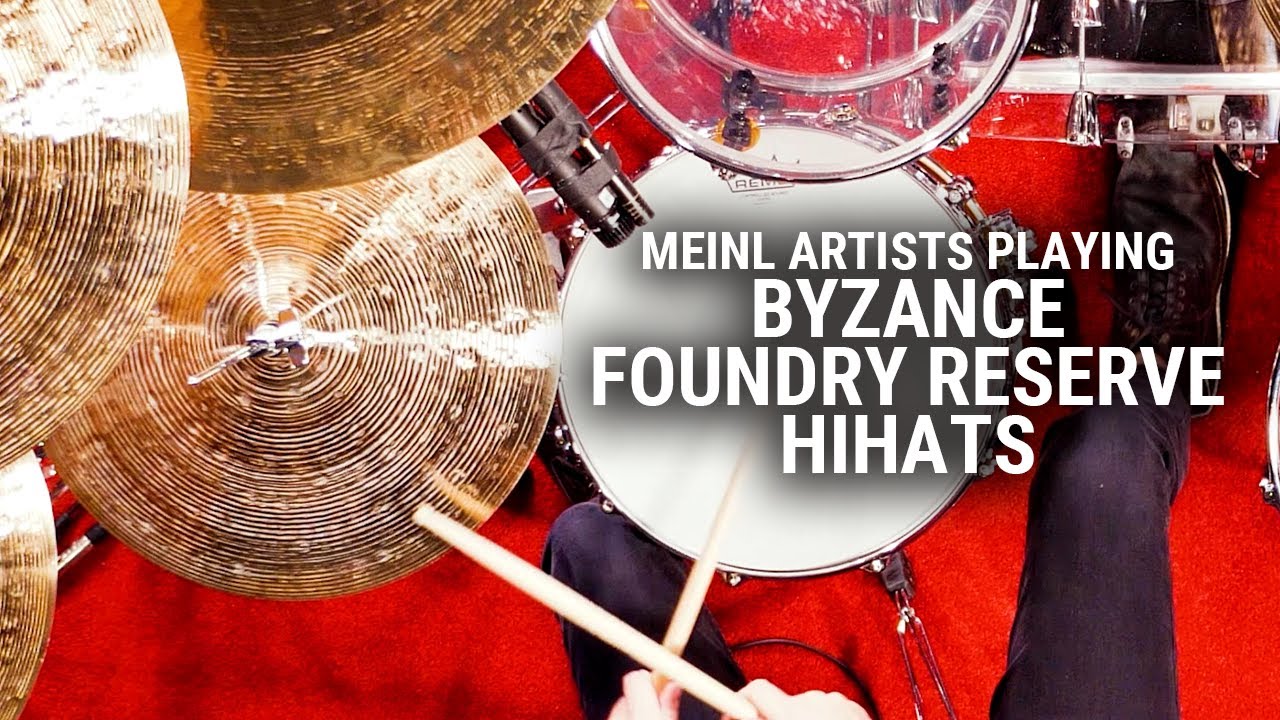 Meinl Cymbals Artists Playing Byzance Foundry Reserve Hihats
